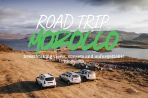 Unforgettable Road Trip in Morocco – How Car Hire at Agadir Airport Made It Possible