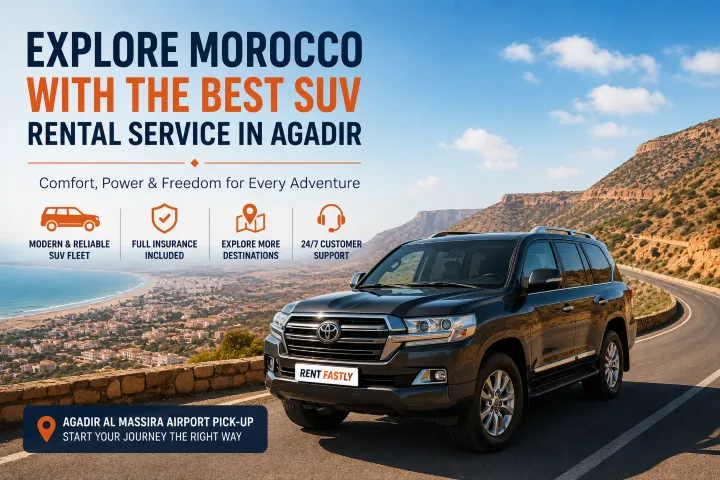 Explore Morocco with the Best SUV Rental Service in Agadir